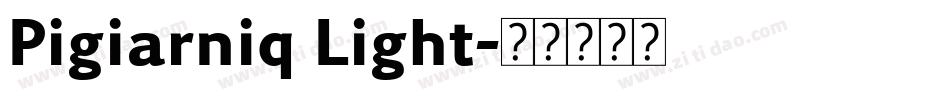 Pigiarniq Light字体转换